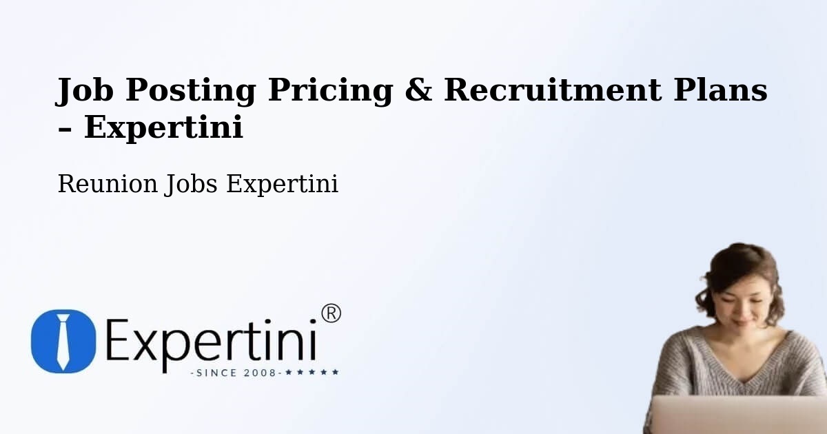 Job Posting Pricing & Recruitment Plans – La Balance - La Balance, Reunion Jobs Expertini